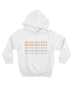 Vintage Funny I'm Sexy and I TOW It Hoodie TPKJ3