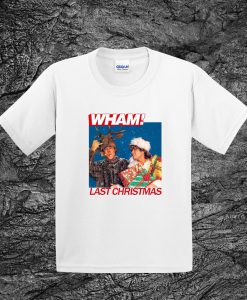 Last Christmas Wham T Shirt